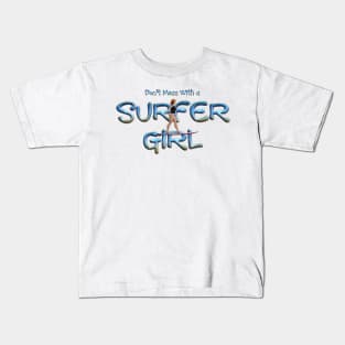 Don't Mess With a Surfer Girl Kids T-Shirt